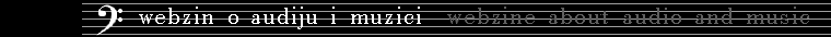W E B Z I N E   A B O U T   A U D I O   A N D   M U S I C